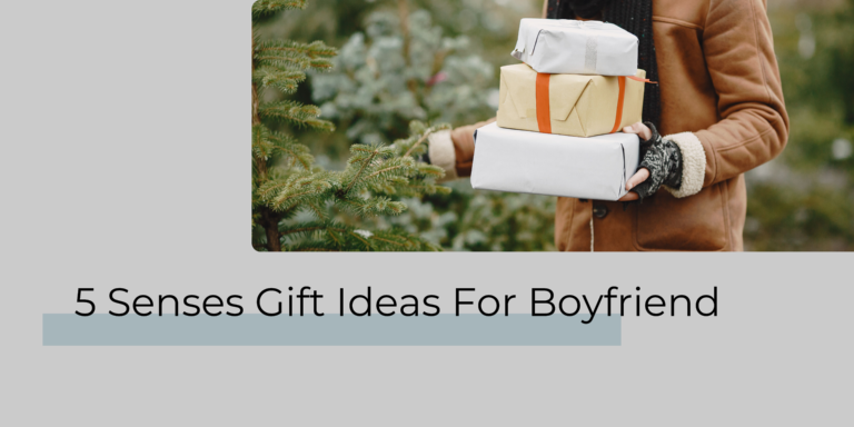 5 Senses Gift for Boyfriend