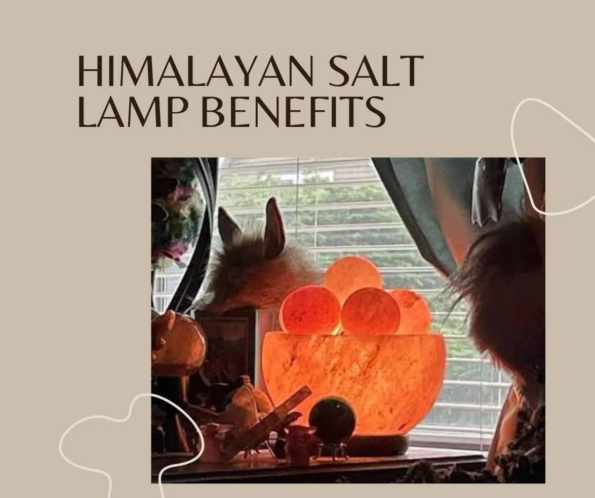 Himalayan Salt Lamp Benefits